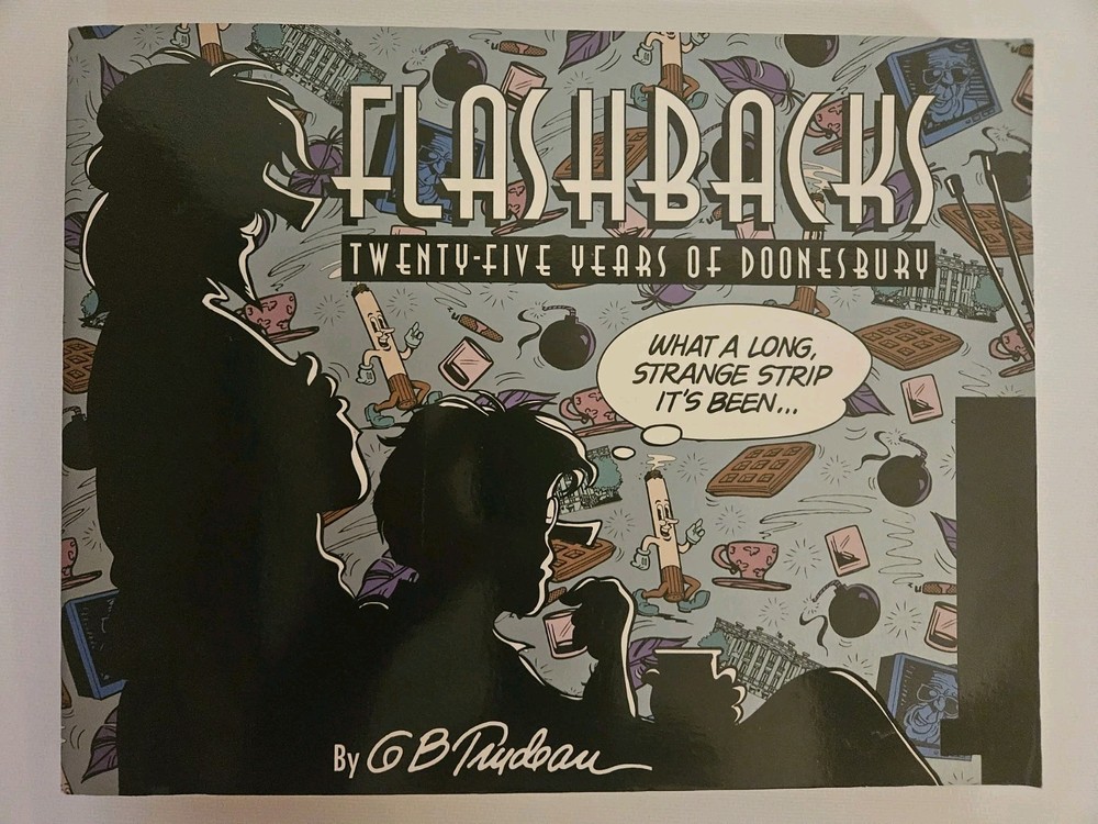 Flashbacks : Twenty-Five Years of Doonesbury by Garry Trudeau (1995, Trade...