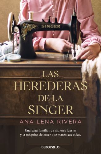 Las herederas de la singer, Paperback by Rivera, Ana Lena, Brand New, Free sh...