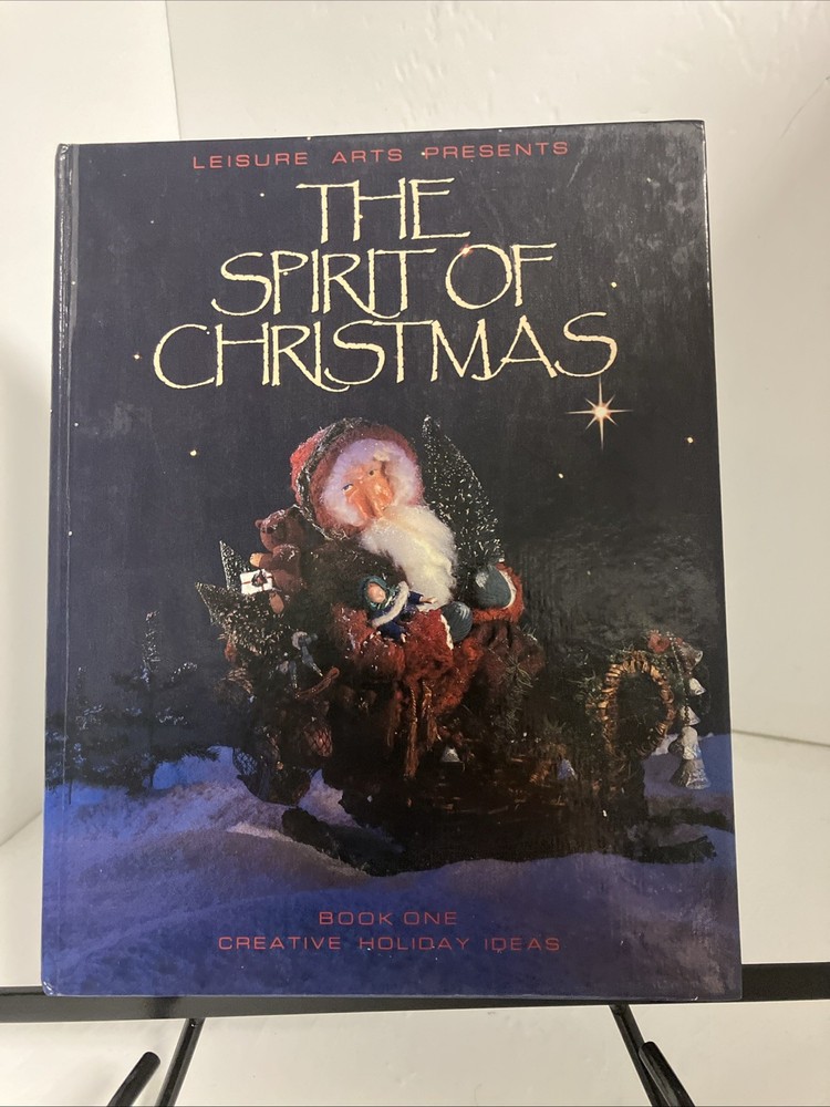 The Spirit Of Christmas Creative Holiday Ideas Book#1