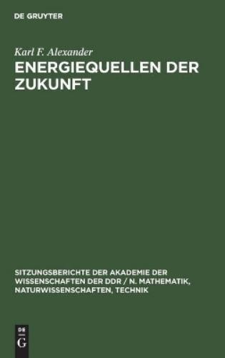 Karl F Alexander Energiequellen Der Zukunft (Hardback)