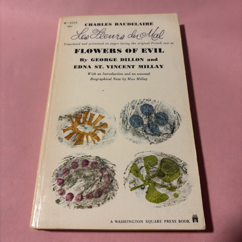 Charles Baudelaire-Flowers of Evil (trans by E St. Vincent Millay & G Dillon) PB