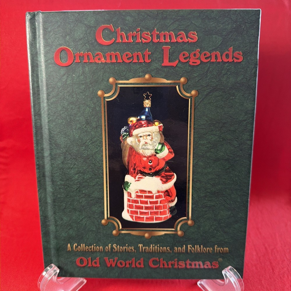 CHRISTMAS ORNAMENT LEGENDS, 2nd Edition, 1995 Old World Christmas book