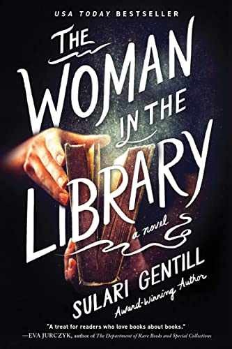 The Woman in the Library: A Novel - Paperback, by Gentill Sulari - Very Good