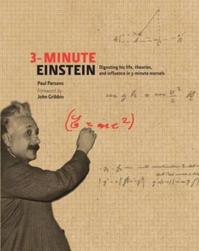 3-Minute Einstein: Digesting His Life, Theories & Influence ... by Parsons, PaulFREE US DELIVERY | ISBN: 1845434404 | Quality Books