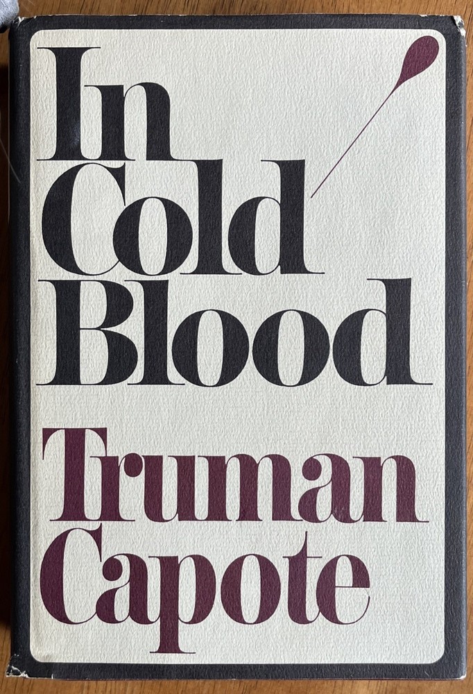 In Cold Blood - Truman Capote - 1965 First Edition -First Printing HC DJ