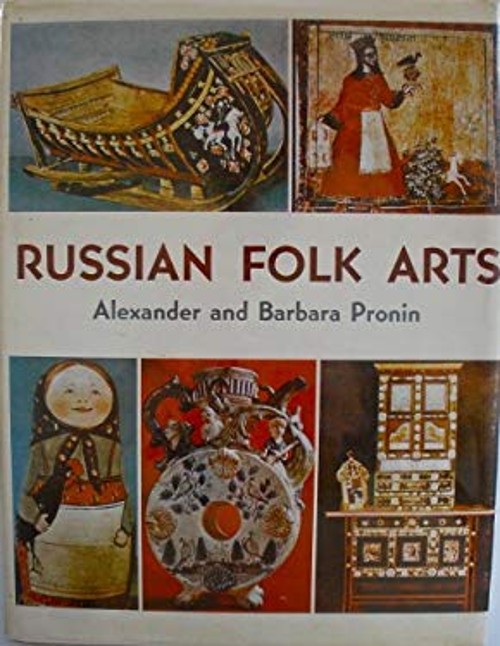 Russian Folk Arts Hardcover Alexander, Pronin, Barbara ProninFree US Delivery | ISBN:049801276X