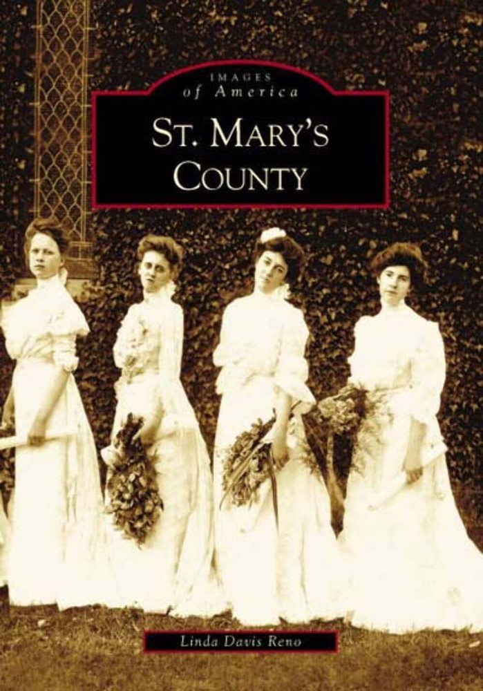 NEW Arcadia Publishing St. Mary's County, MD 9780738516615 Images of America Tra