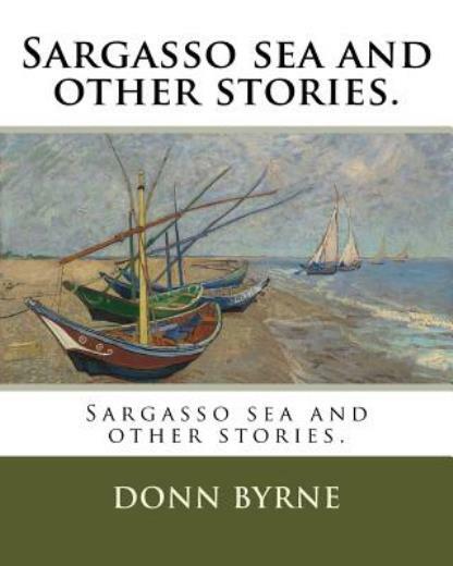 Sargasso Sea And Other Stories
