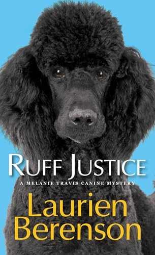 Ruff Justice (A Melanie Travis - Paperback, by Berenson Laurien - Acceptable