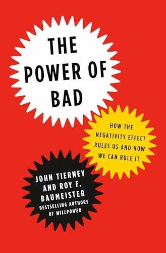 The Power of Bad: How the - Hardcover, by Tierney John; Baumeister - Very Good b