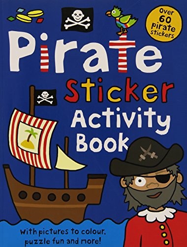 Pirate Sticker Activity Book (Preschool Sticker Act... by Roger Priddy PaperbackFREE US DELIVERY | ISBN: 1849154554 | Quality Books