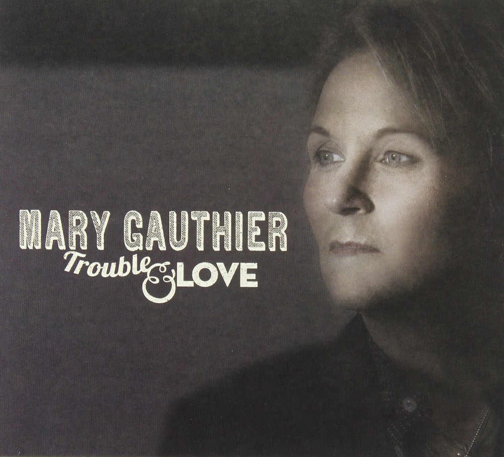Mary Gauthier Trouble & Love (CD)Another great item from Rarewaves USA | Free delivery!