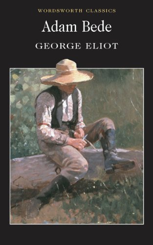 Adam Bede (Wordsworth Classics) (Classics Library (NTC)) By Geor