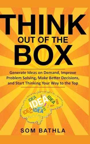 Think Out of The Box: Generate Ideas on - Paperback, by Bathla Som - Very Good