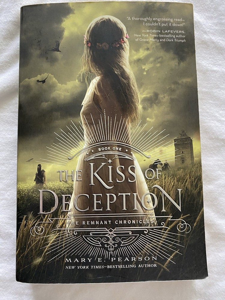 Kiss of Deception : The Remnant Chronicles, Book One by Mary E. Pearson...