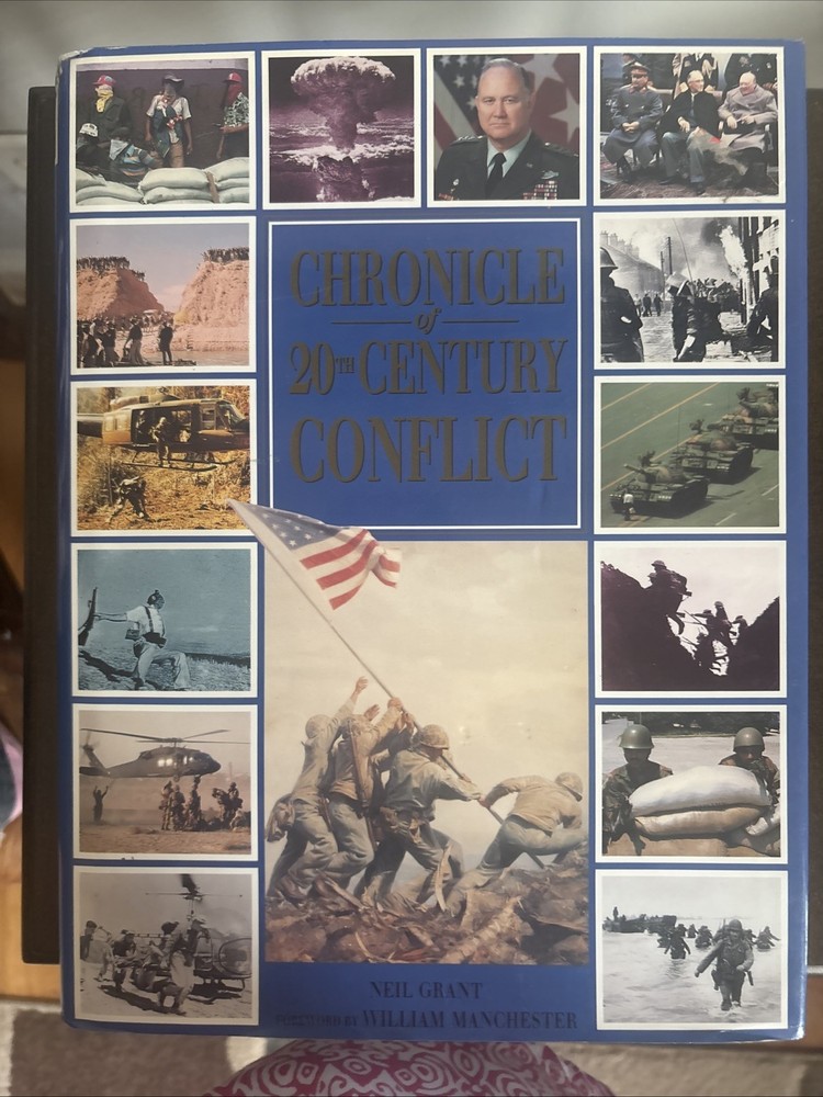 Chronicle of Twentieth Century Conflict by Neil Grant [1st Ed. · 1st Print]