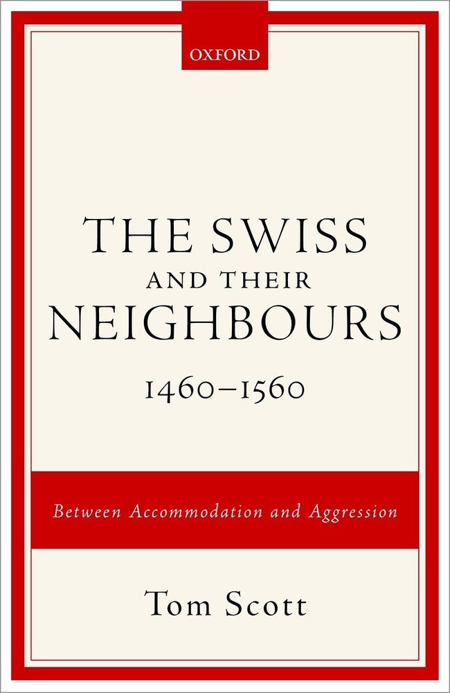 Swiss and Neighbors 1460-1560 A Tale of Accommodation and Conflict-image