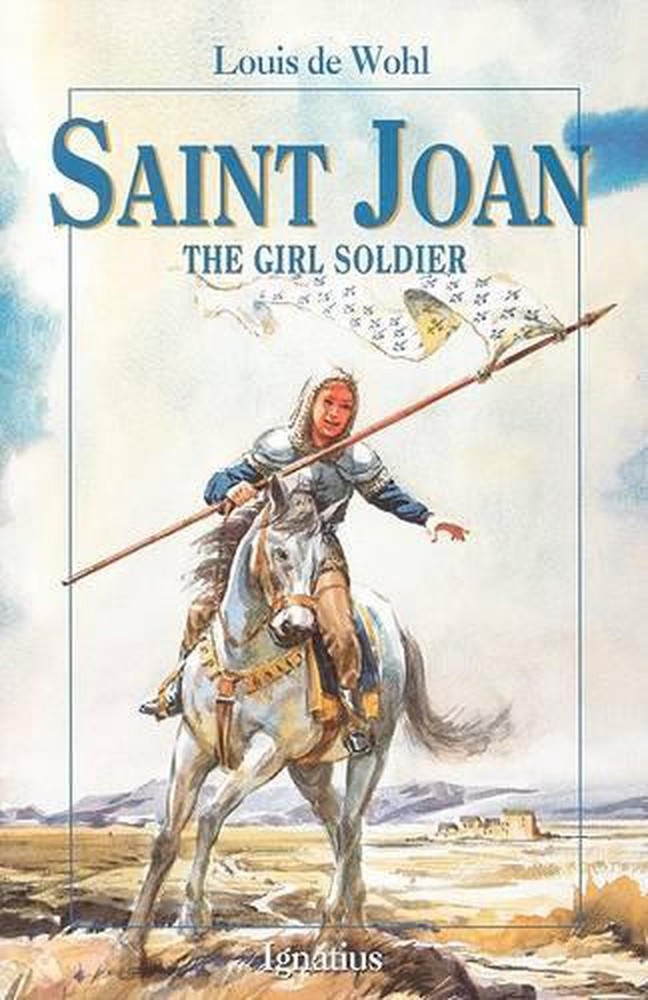 Saint Joan: The Girl Soldier by Louis De Wohl (English) Paperback Book