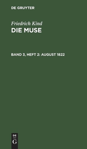 Friedrich Kind August 1822 (Hardback)