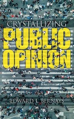 Edward Bernays Crystallizing Public Opinion (Paperback)Another great item from Rarewaves USA | Free delivery!