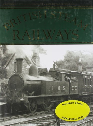 BRITISH STEAM RAILWAYS By DAVID ROSS. 9781405454889
