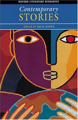 Oxford Literature Resources: Contemporary Stories No.1 by N. J – Engaging Modern Fiction
