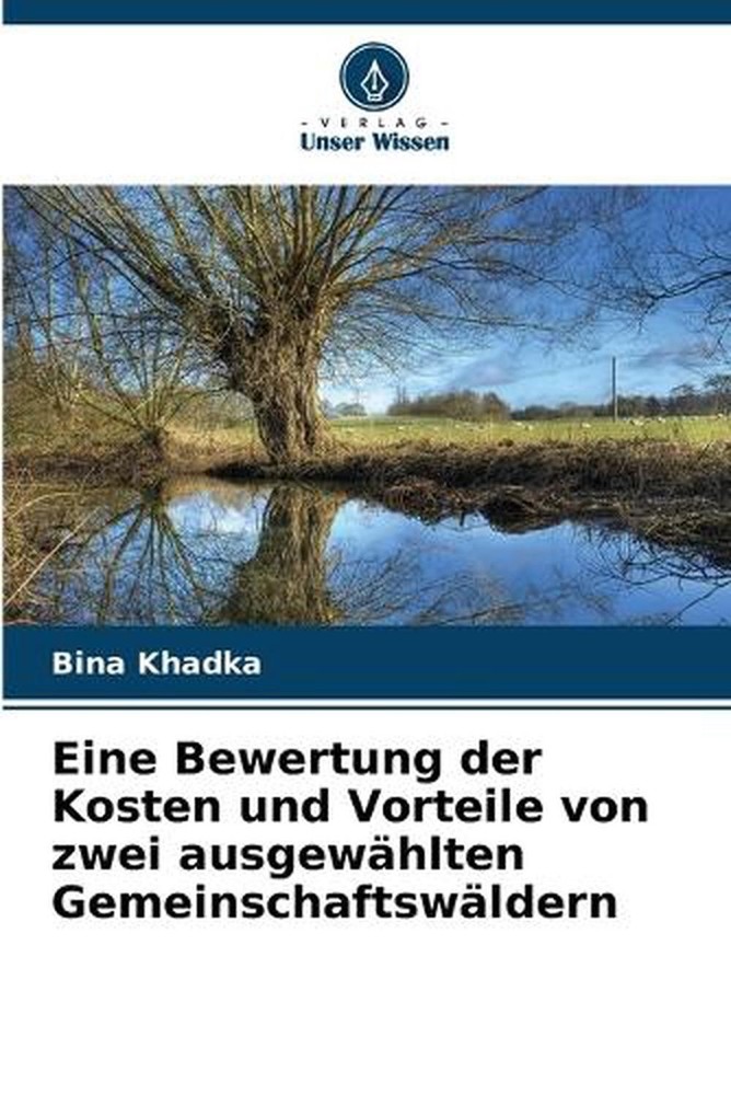 Eine Bewertung der Kosten und Vorteile von zwei ausgewhlten Gemeinschaftswldern