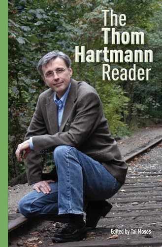 The Thom Hartmann Reader (Bk - Paperback, by Hartmann Thom - Very Good q