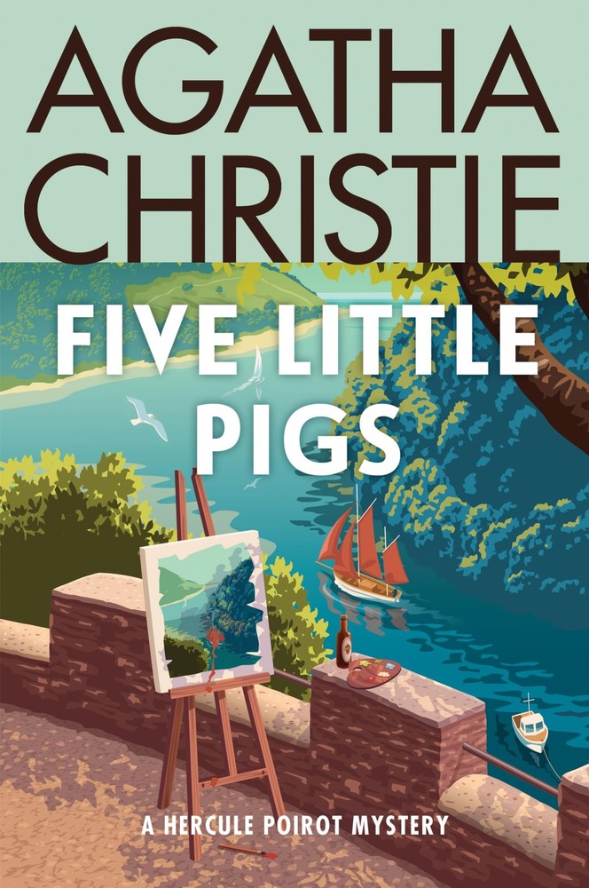 Five Little Pigs: A Hercule Poirot Mystery: The Official Authorized Edition ...