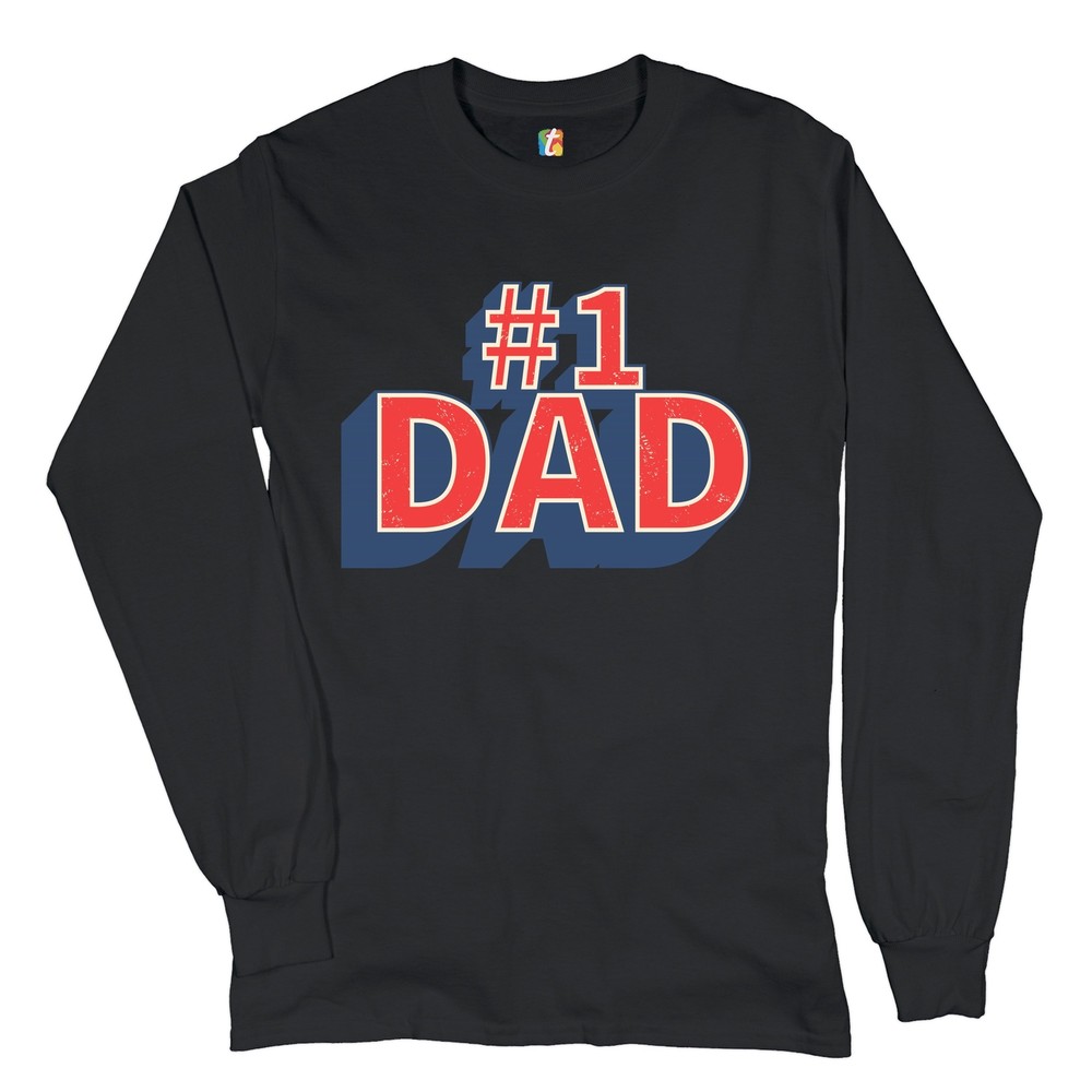 Number 1 Dad Long Sleeve T-shirt Father's Day World's Greatest Dad Fatherhood