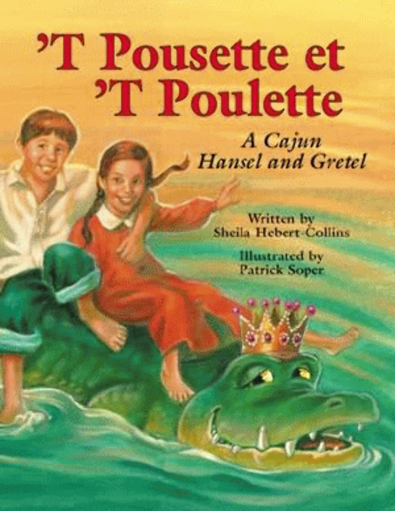 NEW Pelican Publishing `T Pousette et `T Poulette, LA 9781565547643 Cajun Tall T