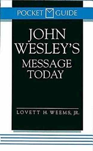 John Wesley's Message Today (Pocket - Paperback, by Lovett H. Weems - Very Good