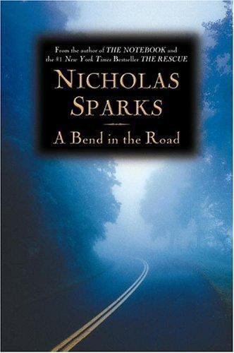 A Bend in the Road - Sparks, Nicholas - hardcover - New