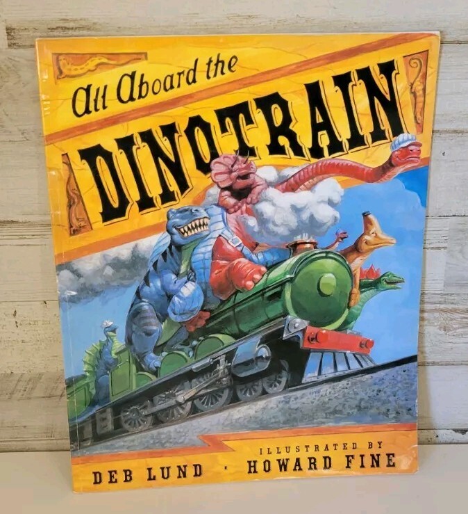 All Aboard the Dinotrain by Deb Lund