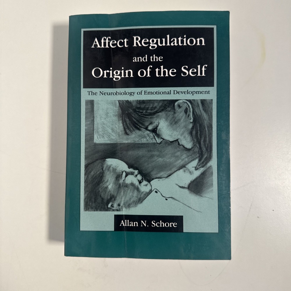 Affect Regulation and the Origin of the Self