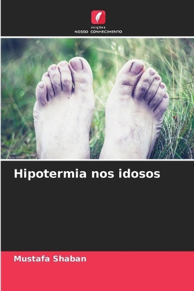 Hipotermia nos idosos by Mustafa Shaban (Portuguese) Paperback Book