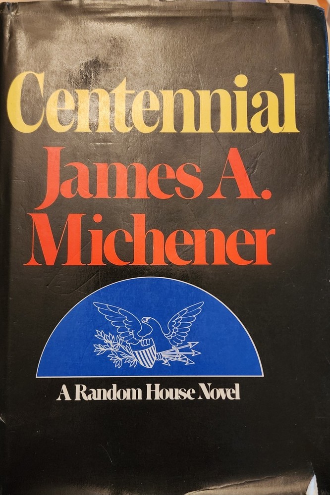 Centennial by James A. Michener (1974, Hardcover)