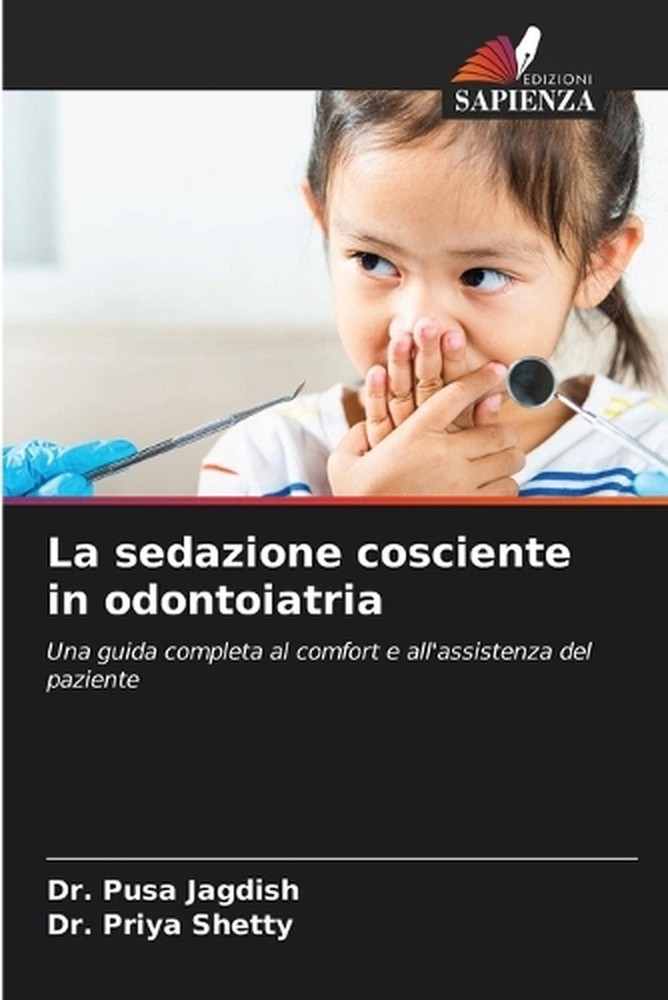 La sedazione cosciente in odontoiatria by Dr Pusa Jagdish (Italian) Paperback Bo