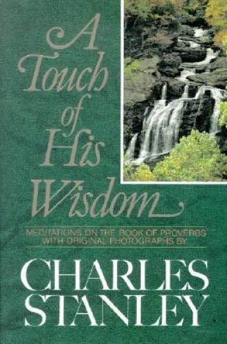A Touch of His Wisdom: Meditations on the Book of Proverbs - ACCEPTABLE