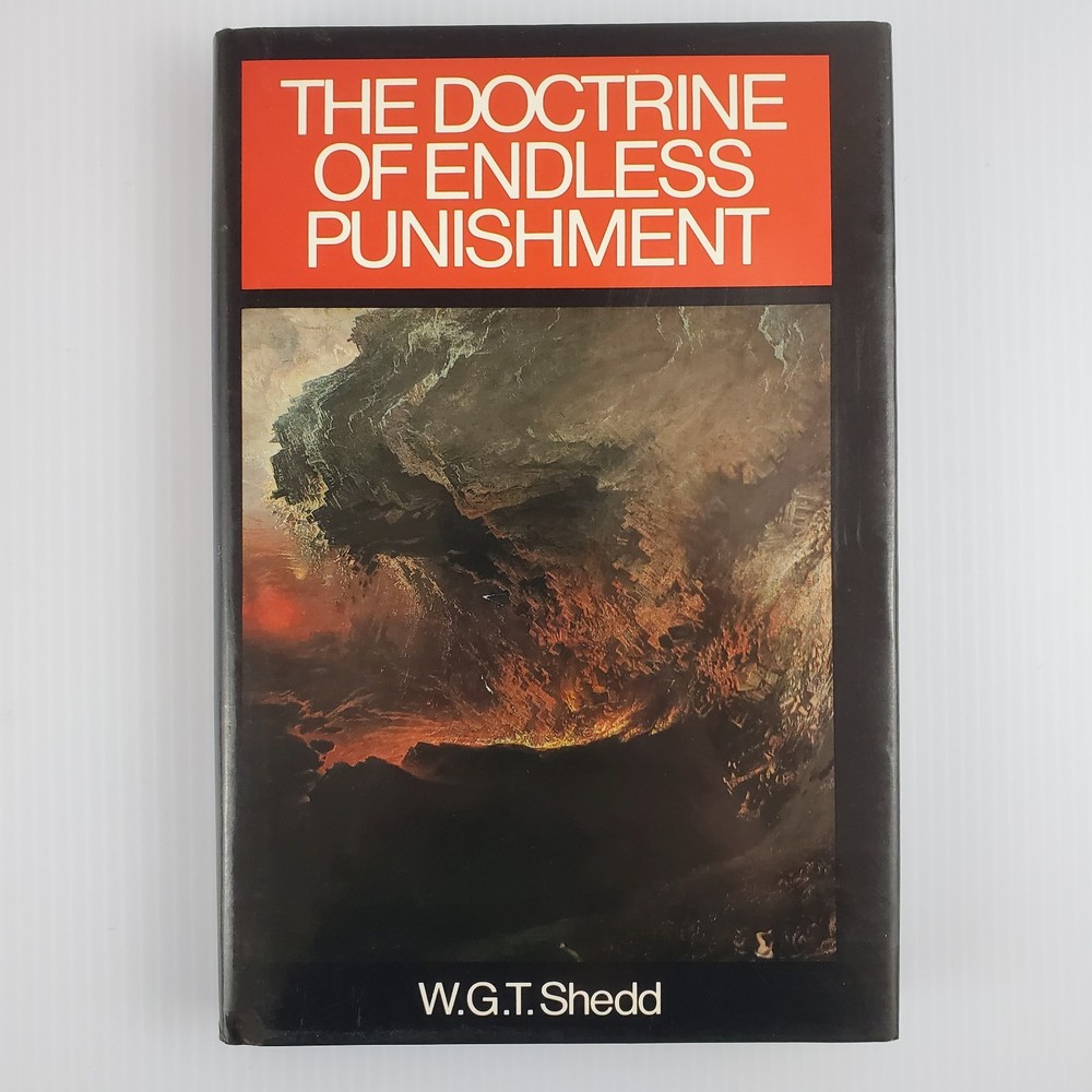 The Doctrine of Endless Punishment by W.G.T. Shedd HC DJ 1990 Reprint