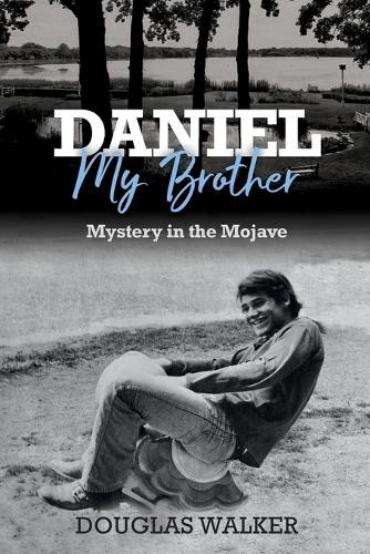 Douglas C Walker Daniel My Brother (Paperback)Another great item from Rarewaves USA | Free delivery!