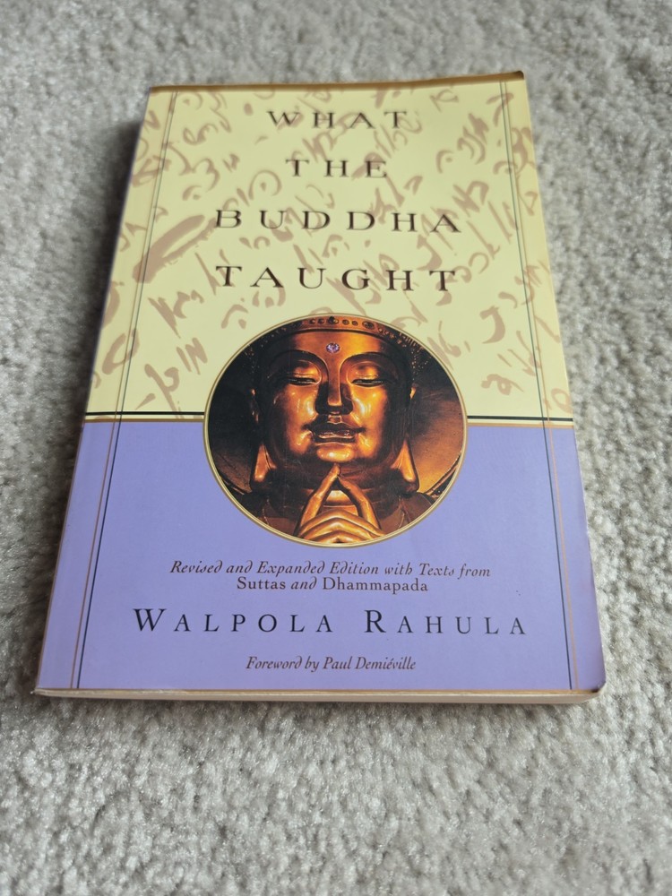 What the Buddha Taught : Revised and Expanded Edition