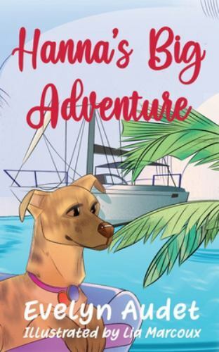 Hanna's Big Adventure, Like New Used, Free shipping in the US