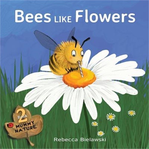 Bees Like Flowers (Paperback or Softback)