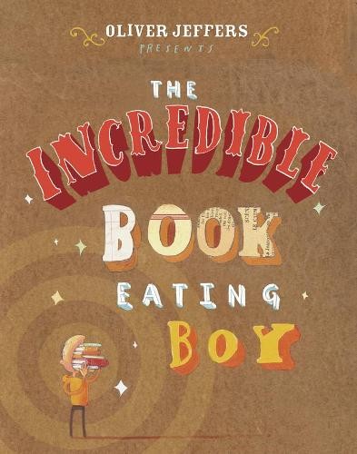 The Incredible Book Eating Boy by Jeffers, Oliver Hardback Book The Fast FreeFREE US DELIVERY | ISBN: 0007182279 | Quality Books