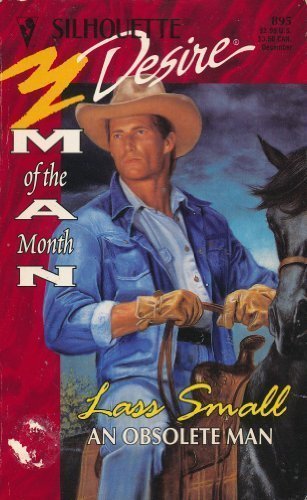 An Obsolete Man (Silhouette Desire #895) (Man of the Month) By L