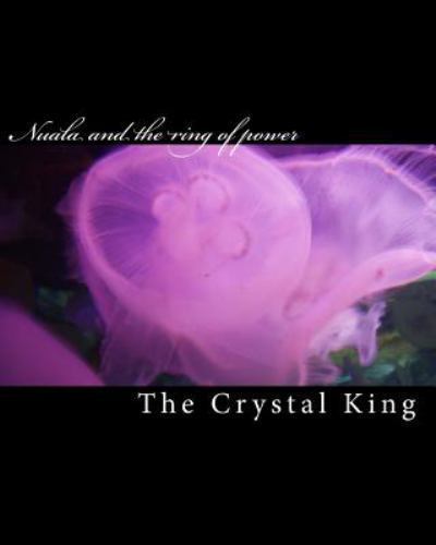 Nuala and the Ring of Power, Paperback by Crystal King (COR), Like New Used, ...