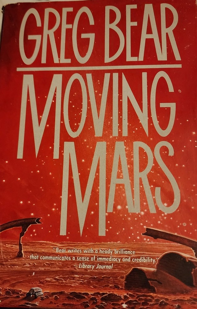 Moving Mars by Greg Bear (1993, Hardcover)