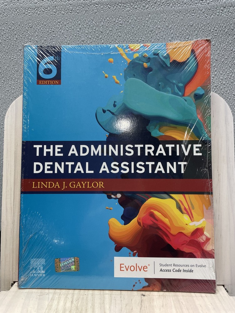 The Administrative Dental Assistant, 6th Edition by Linda J. Gaylor Paperback