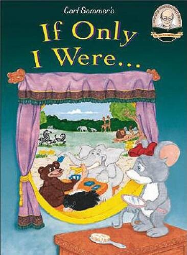 Another Sommer-Time Story: If Only I Were... - Hardcover By Sommer, Carl - GOOD